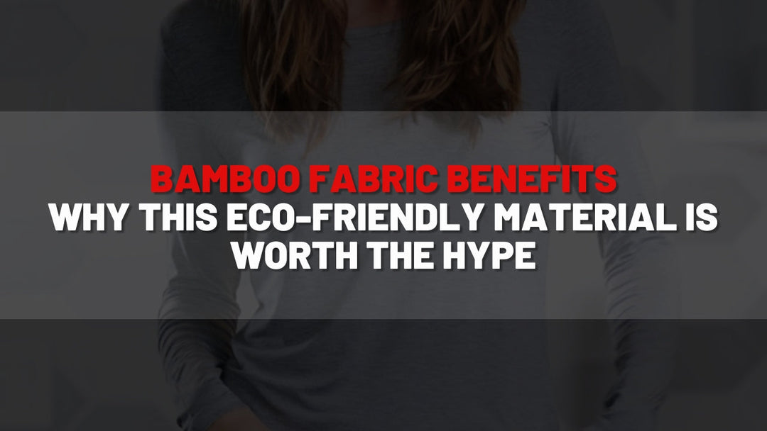 Bamboo Fabric Benefits Why This Eco-Friendly Material Is Worth the Hype
