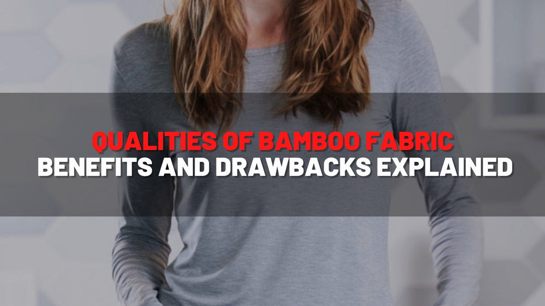 Qualities of Bamboo Fabric: Benefits and Drawbacks Explained