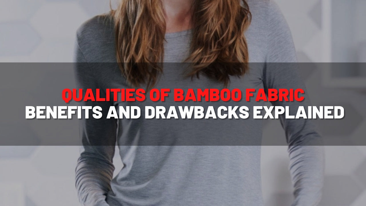 Qualities of Bamboo Fabric: Benefits and Drawbacks Explained