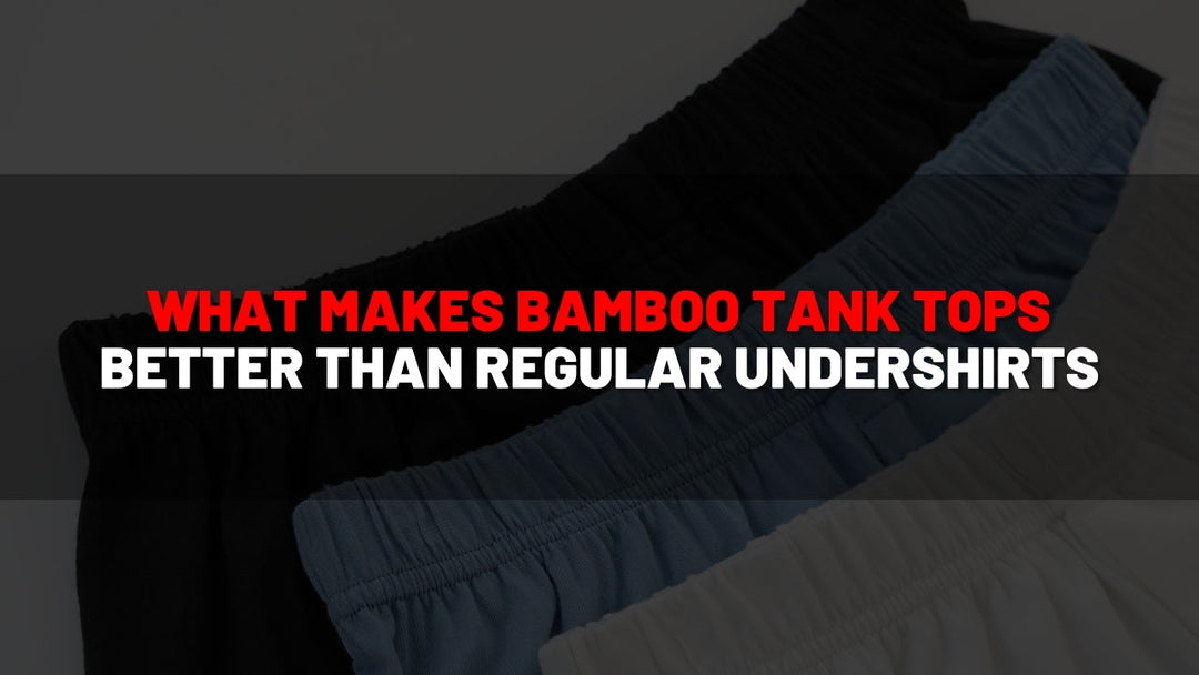 What Makes Bamboo Tank Tops Better Than Regular Undershirts