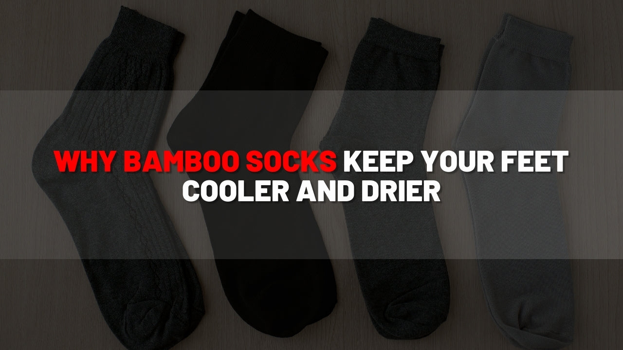Why Bamboo Socks Keep Your Feet Cooler and Drier