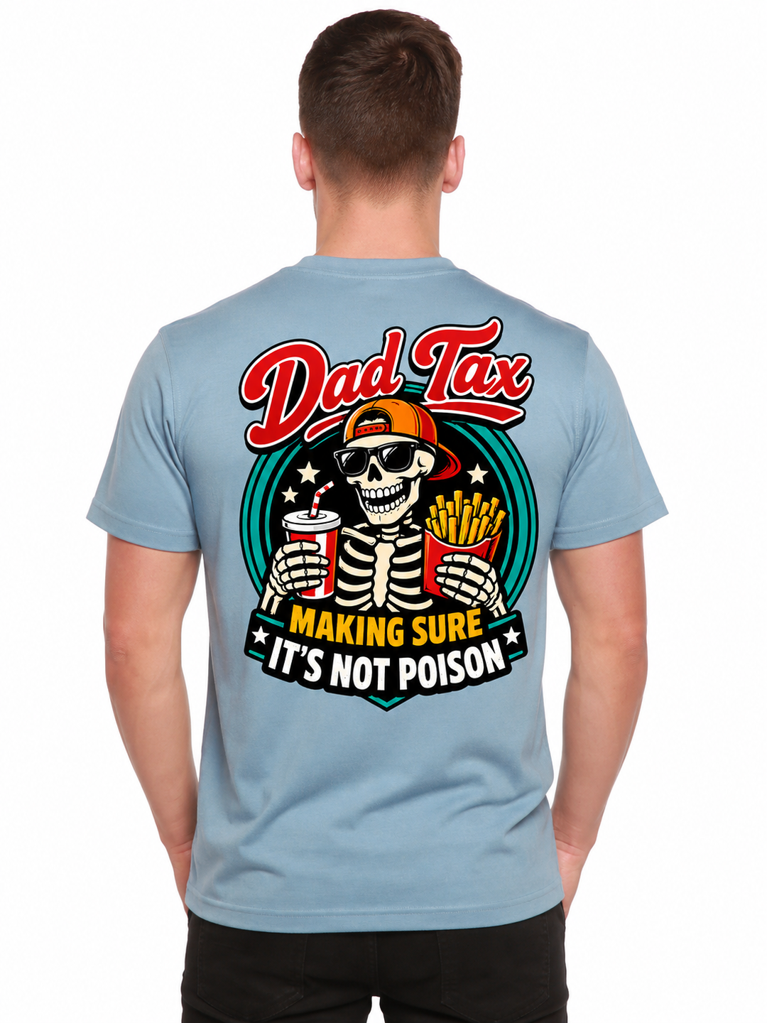 Dad Tax Skeleton Fast Food Unisex Bamboo/Cotton Graphic T-Shirt