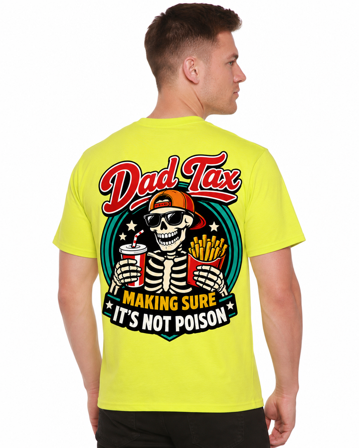 Dad Tax Skeleton Fast Food Unisex Bamboo/Cotton Graphic T-Shirt