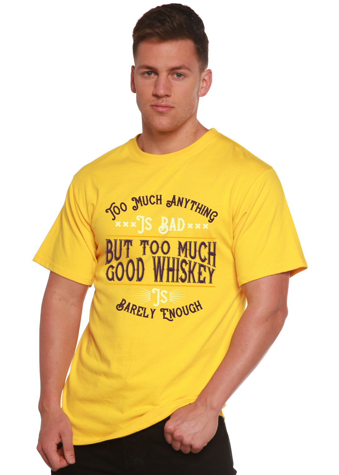 But Too Much Good Whiskey men's bamboo tshirt lemon chrome