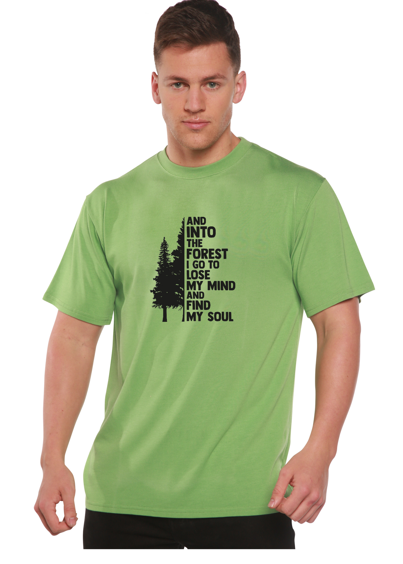 And Into The Forest I Go To Lose My Mind And Find My Soul Graphic Bamboo T-Shirt green tea